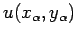 $\displaystyle u(x_\alpha,y_\alpha)$