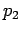 $\displaystyle p_2$