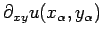 $\displaystyle \partial_{xy} u(x_\alpha,y_\alpha)$