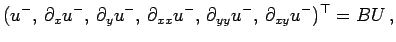 $\displaystyle (u^-, \partial_x u^-, \partial_y u^-, 
\partial_{xx} u^-, \partial_{yy} u^-, \partial_{xy} u^-)^\top
= BU  ,
$