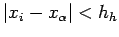 $ \vert x_i-x_\alpha\vert<h_h$