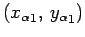 $ ({x_\alpha}_1, {y_\alpha}_1)$