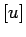 $ [u]$