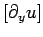 $ [\partial_y u]$