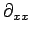 $ \partial_{xx}$