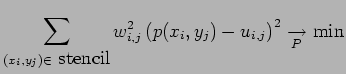 $\displaystyle \sum_{(x_i,y_j)\in\mbox{ stencil}} w_{i,j}^2 \left( p(x_i,y_j) - u_{i,j} \right)^2
\xrightarrow[P]{} \min
$